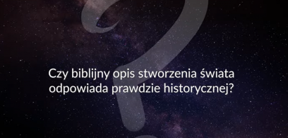 2022-01-15 11_02_28-Czy biblijny opis stworzenia świata jest prawdziwy_ – Dr hab. Barbara Strzałkows