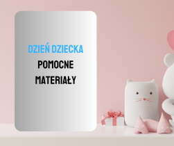 Materiały na Dzień Dziecka